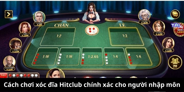 Hướng dẫn chơi xóc đĩa Hitclub cực chuẩn cho người mới