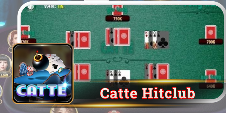 Catte Hitclub - Học cách đánh bài chuẩn như lão làng 