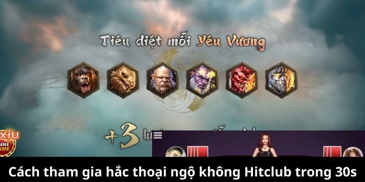 Tính năng đặc biệt của hắc thoại ngộ không Hitclub 