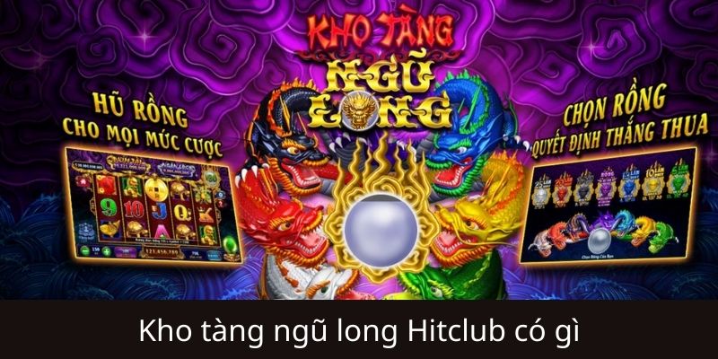 Bí kíp "Săn Rồng" Kho Tàng Ngũ Long Hitclub