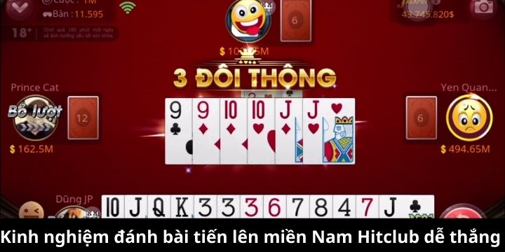Kinh nghiệm đánh bài tiến lên miền Nam Hitclub dễ thắng 