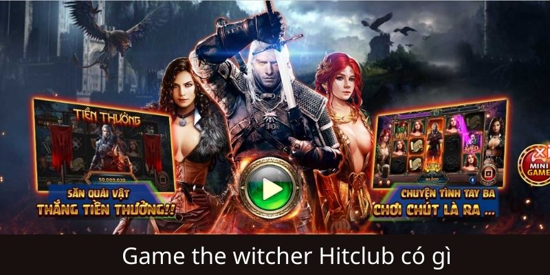 The Witcher Hitclub là game gì? Vì sao đang được săn hũ mạnh 2026?