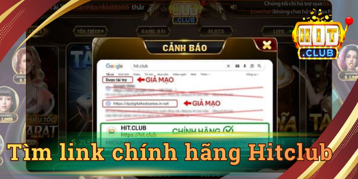 Tìm link chính hãng Hitclub - Truy cập chính chủ tránh lừa đảo