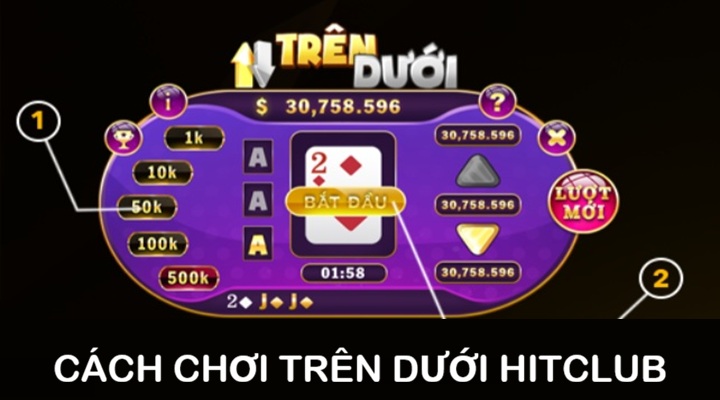 Cách chơi Trên Dưới Hitclub đúng luật