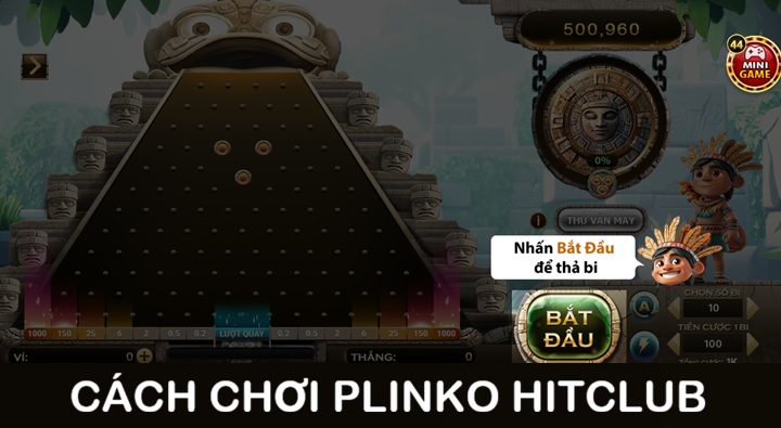 Bắt đầu ván game Plinko Hitclub với 03 bước cực đơn giản